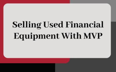 Selling Used Financial Equipment with MVP