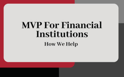 MVP for Financial Institutions: How We Help