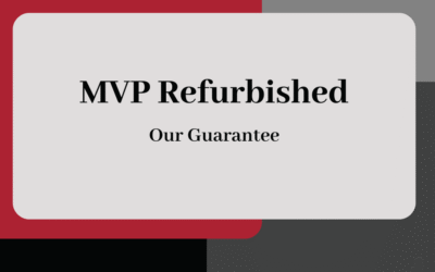 MVP Refurbished – What This Truly Means