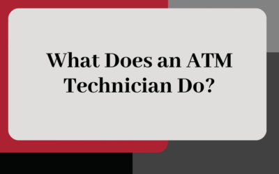 What Does an ATM Technician Do?