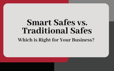 Smart Safes vs. Traditional Safes: Which Is Right for Your Business?